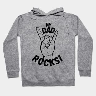 My Dad Rocks! Hoodie